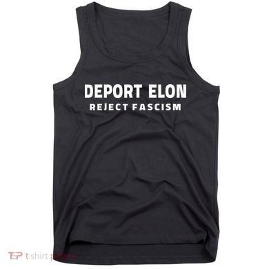Deport Deporte Elon Reject Fascism Tank Top