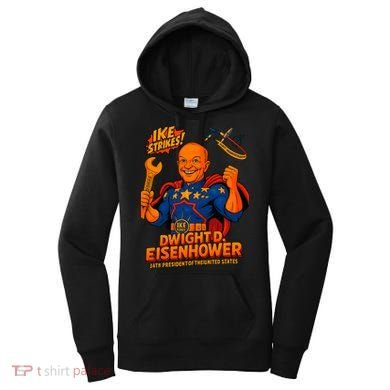 Dwight D. Eisenhower The Presidential Chronicles Women's Hoodie