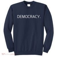 Democracy Sweatshirt thumb 0