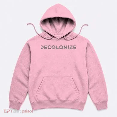Decolonize Hoodie