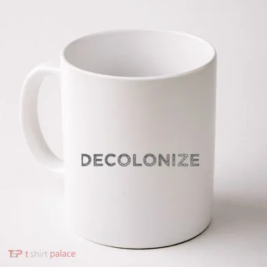 Decolonize Coffee Mug