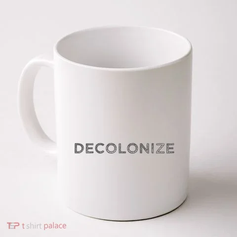 Decolonize Coffee Mug in the selected color