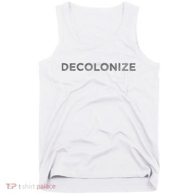 Decolonize Tank Top