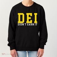 Dei DidnT Earn It Women's Sweatshirt thumb 0