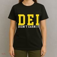 Dei DidnT Earn It T-Shirt thumb 4