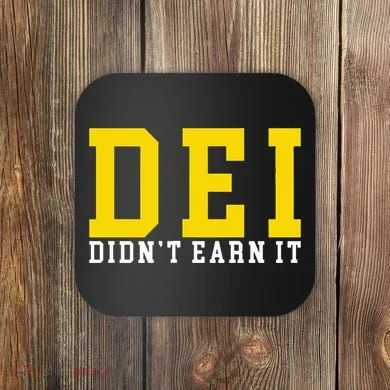 Dei DidnT Earn It Coaster