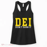 Dei DidnT Earn It Women's Tank Top thumb 0