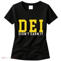 Dei DidnT Earn It Women's T-Shirt thumb 0