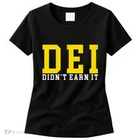 Dei DidnT Earn It Women's T-Shirt thumb 0