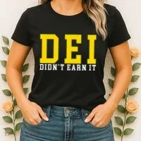 Dei DidnT Earn It Women's T-Shirt thumb 2