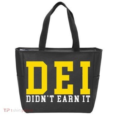 Dei DidnT Earn It Tote Bag
