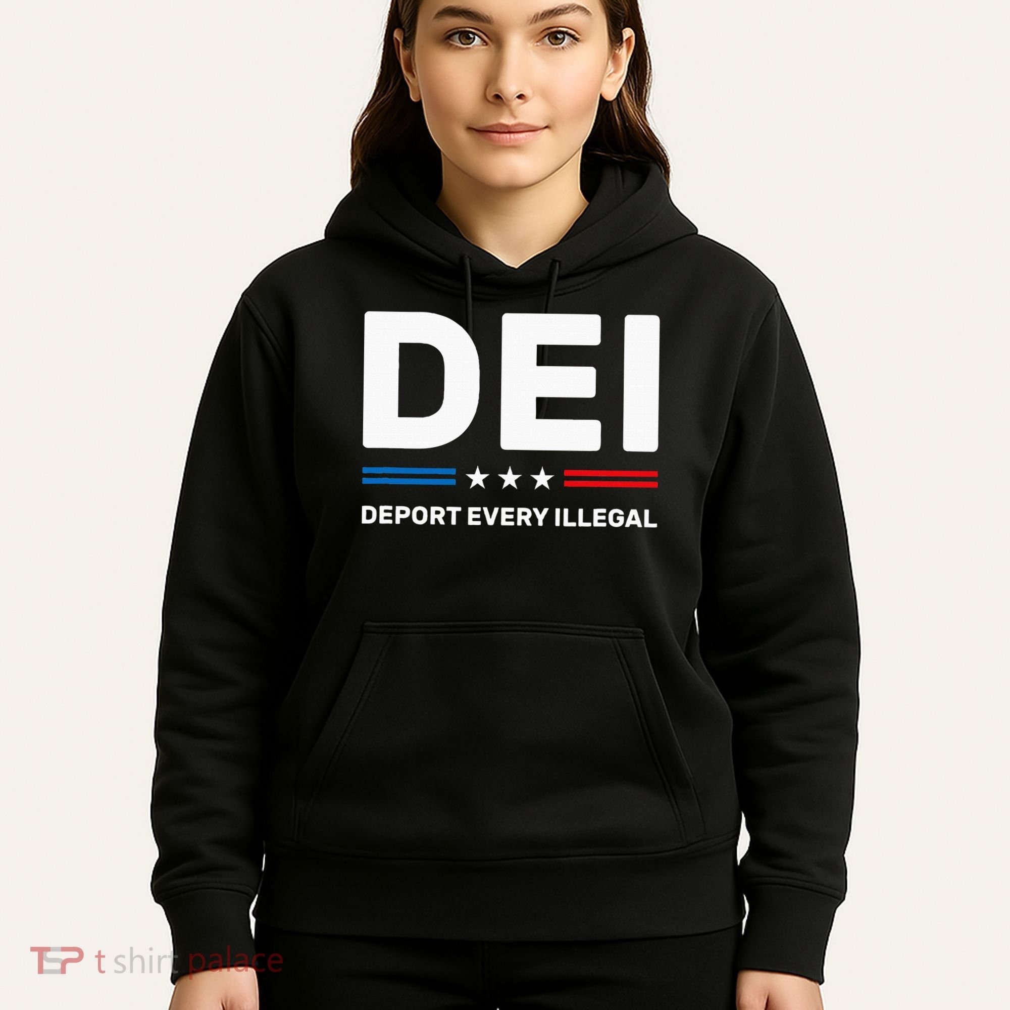 Dei Deport Every Illegal Hoodie