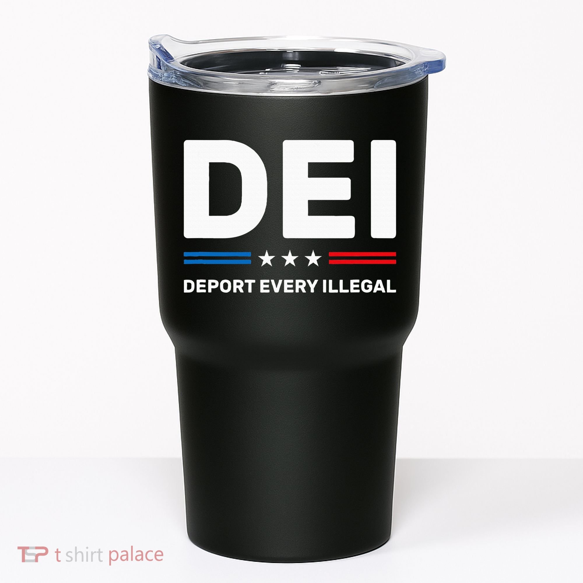 Dei Deport Every Illegal Tumbler