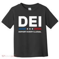 Dei Deport Every Illegal Toddler T-Shirt thumb 0