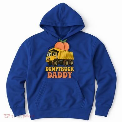 Dumptruck Daddy Funny Dad Fathers Day Hoodie