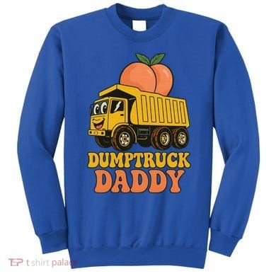 Dumptruck Daddy Funny Dad Fathers Day Sweatshirt