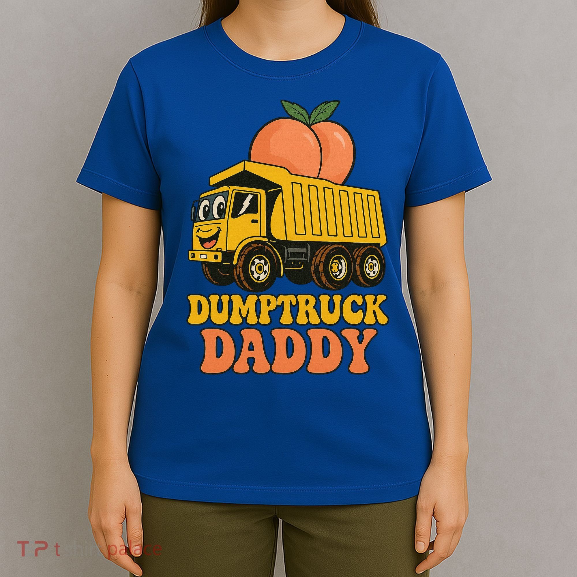 Dumptruck Daddy Funny Dad Fathers Day T-Shirt