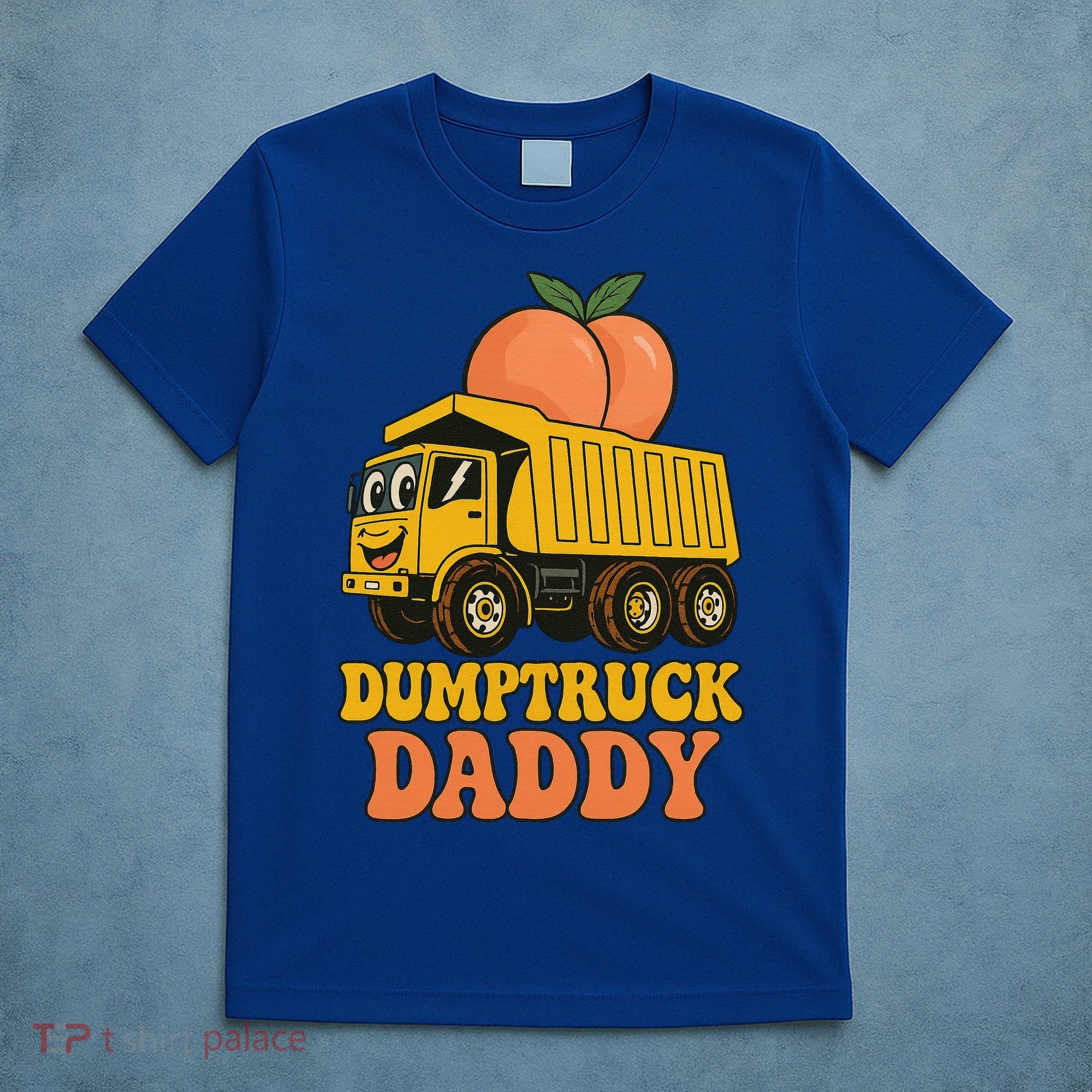 Dumptruck Daddy Funny Dad Fathers Day T-Shirt