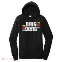 Ding Dong Funny Sayings Sarcastic Humor Joke Novelty Gift Women's Hoodie thumb 0