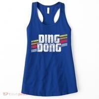 Ding Dong Funny Sayings Sarcastic Humor Joke Novelty Gift Women's Tank Top thumb 0