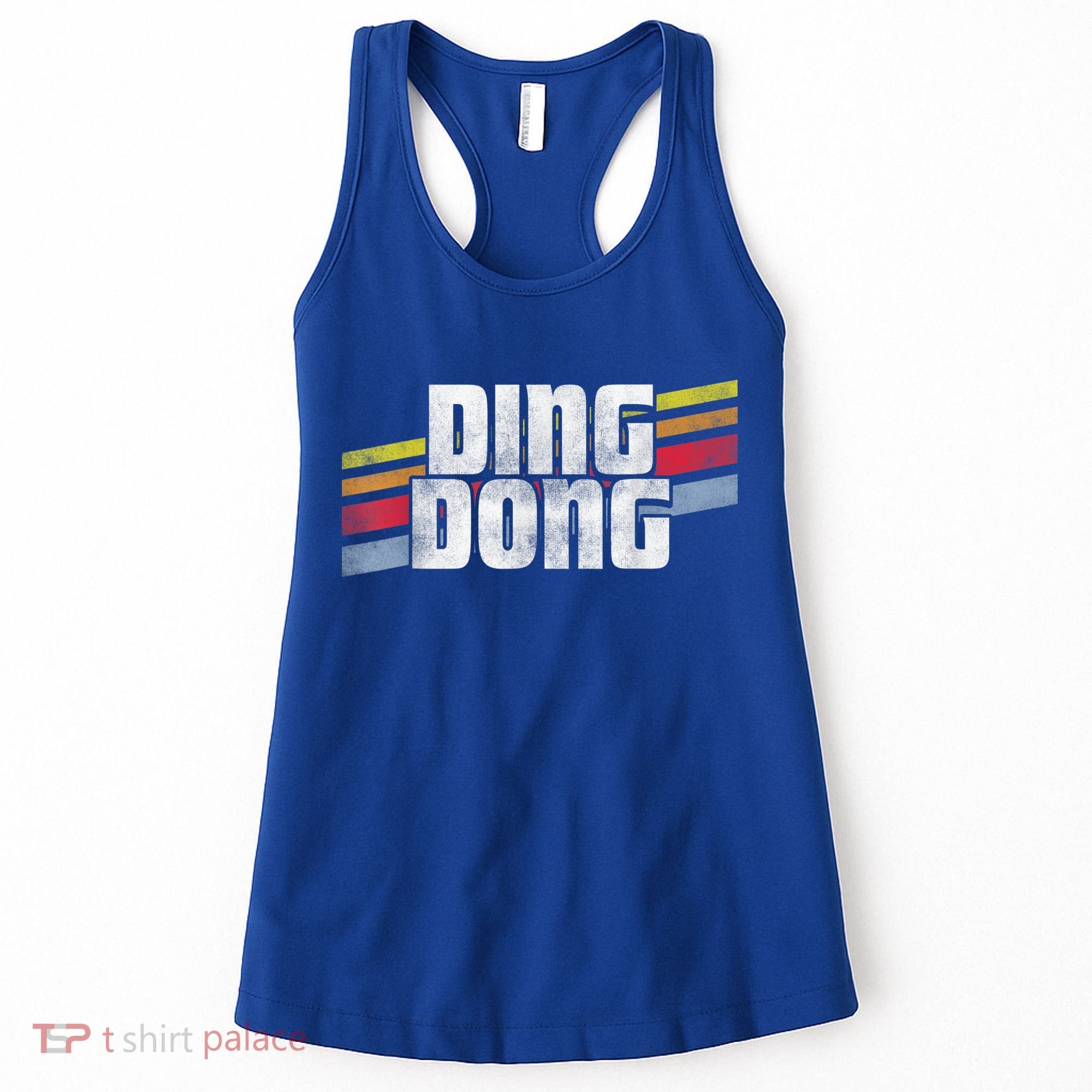 Ding Dong Funny Sayings Sarcastic Humor Joke Novelty Gift Women's Tank Top