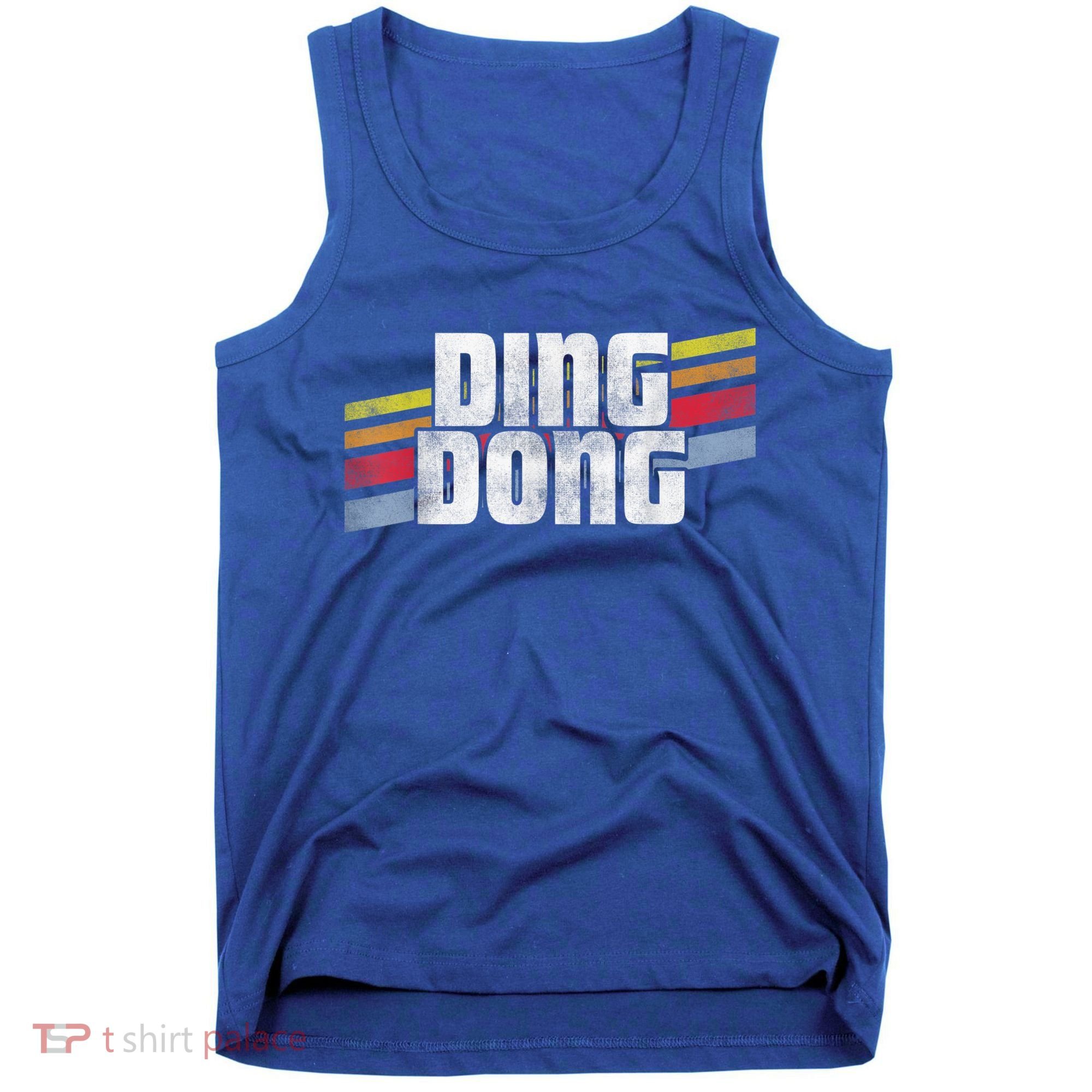 Ding Dong Funny Sayings Sarcastic Humor Joke Novelty Gift Tank Top