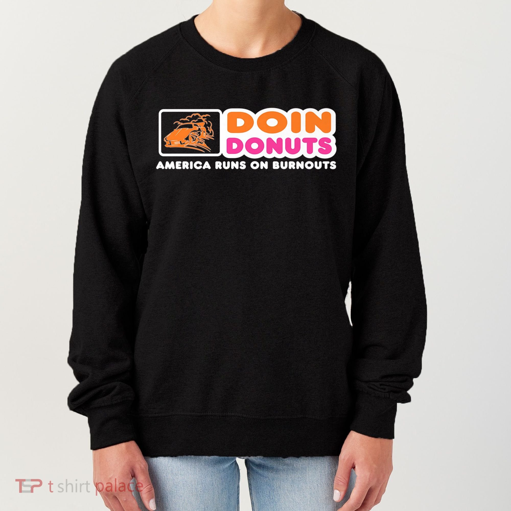 Doin Donuts Funny Burnout Racing Car Enthusiast Women's Sweatshirt