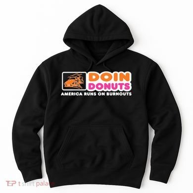 Doin Donuts Funny Burnout Racing Car Enthusiast Hoodie