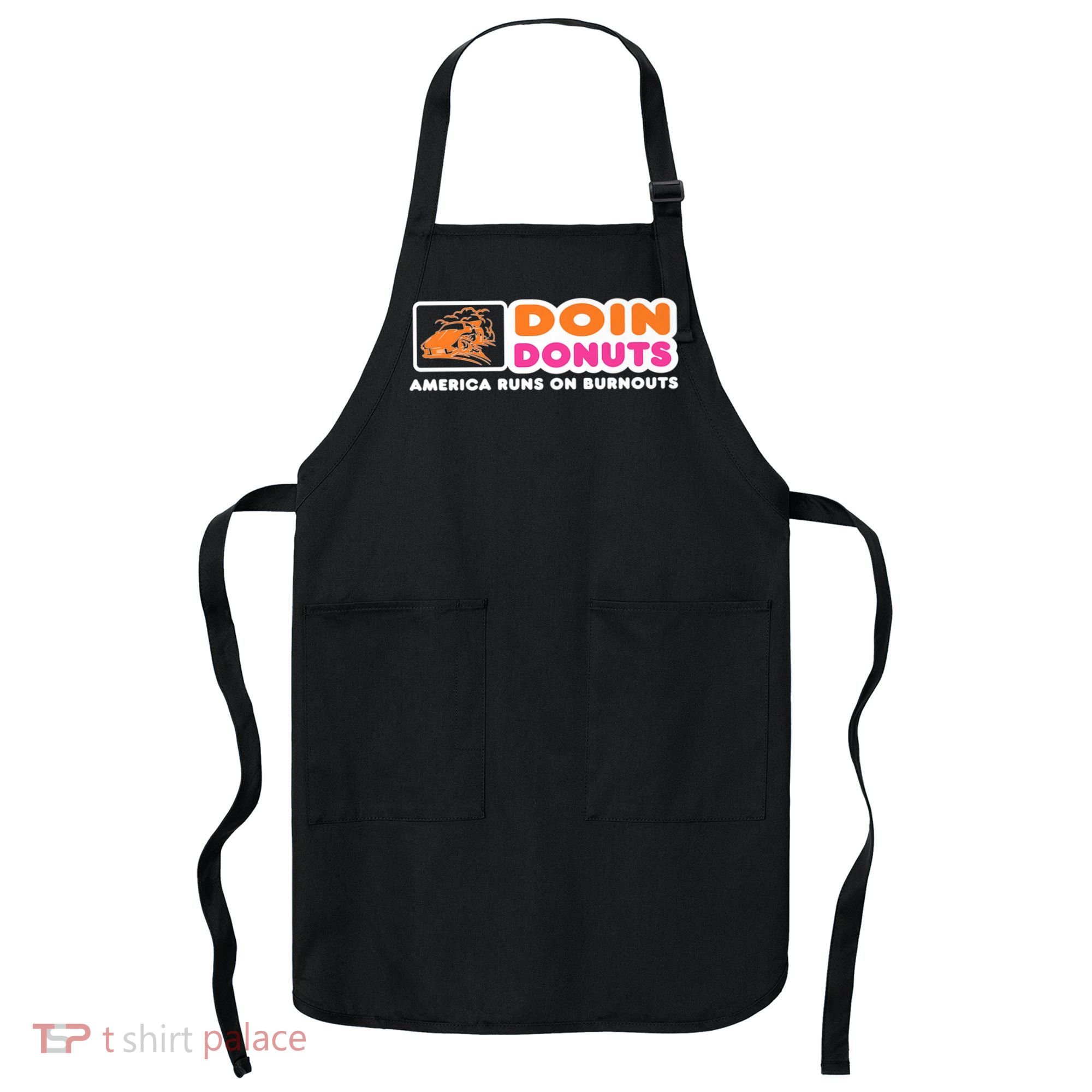 Doin Donuts Funny Burnout Racing Car Enthusiast Apron