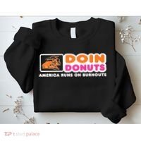Doin Donuts Funny Burnout Racing Car Enthusiast Sweatshirt thumb 2