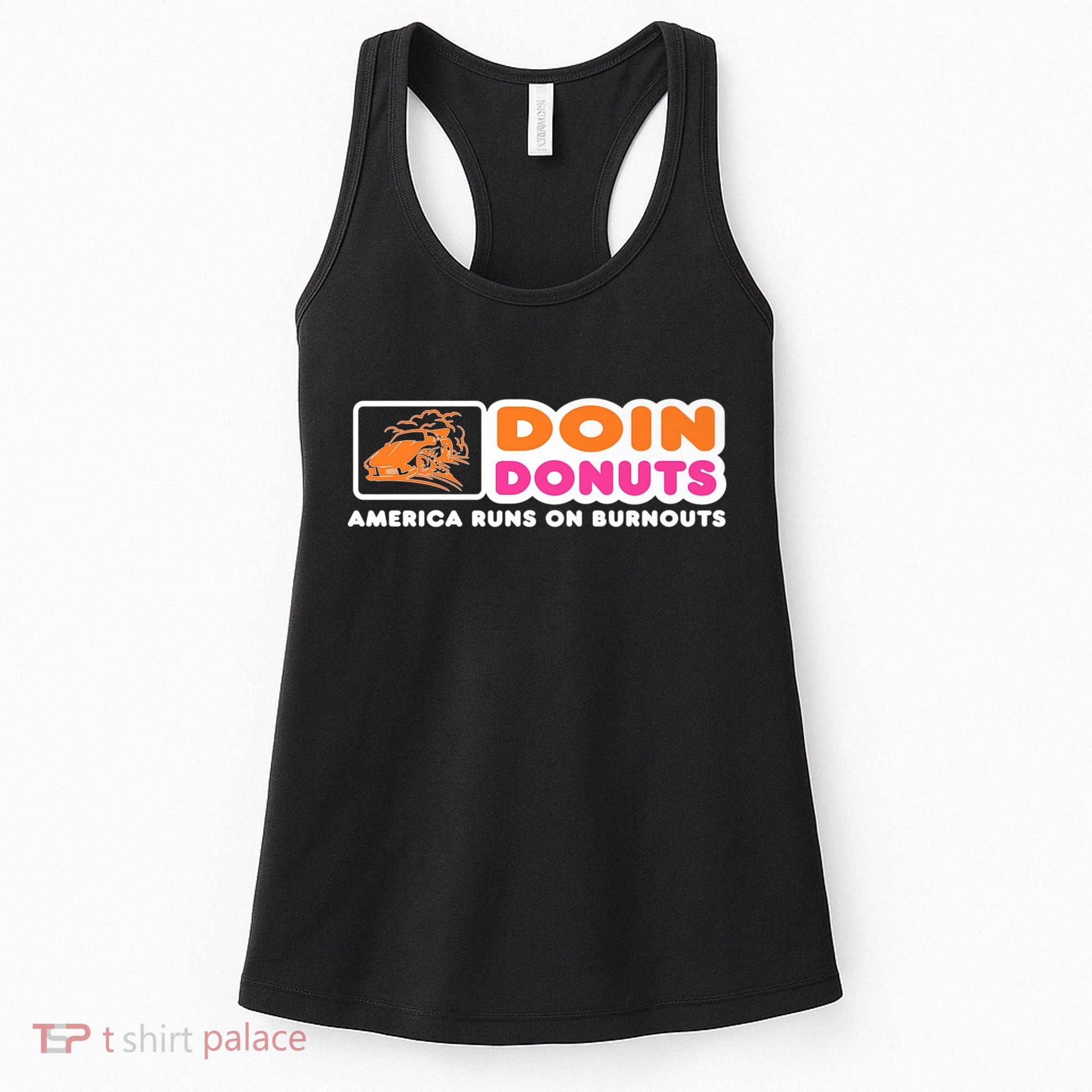 Doin Donuts Funny Burnout Racing Car Enthusiast Women's Tank Top
