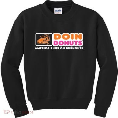 Doin Donuts Funny Burnout Racing Car Enthusiast Kids Sweatshirt