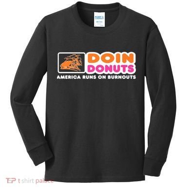 Doin Donuts Funny Burnout Racing Car Enthusiast Kids Long Sleeve Shirt
