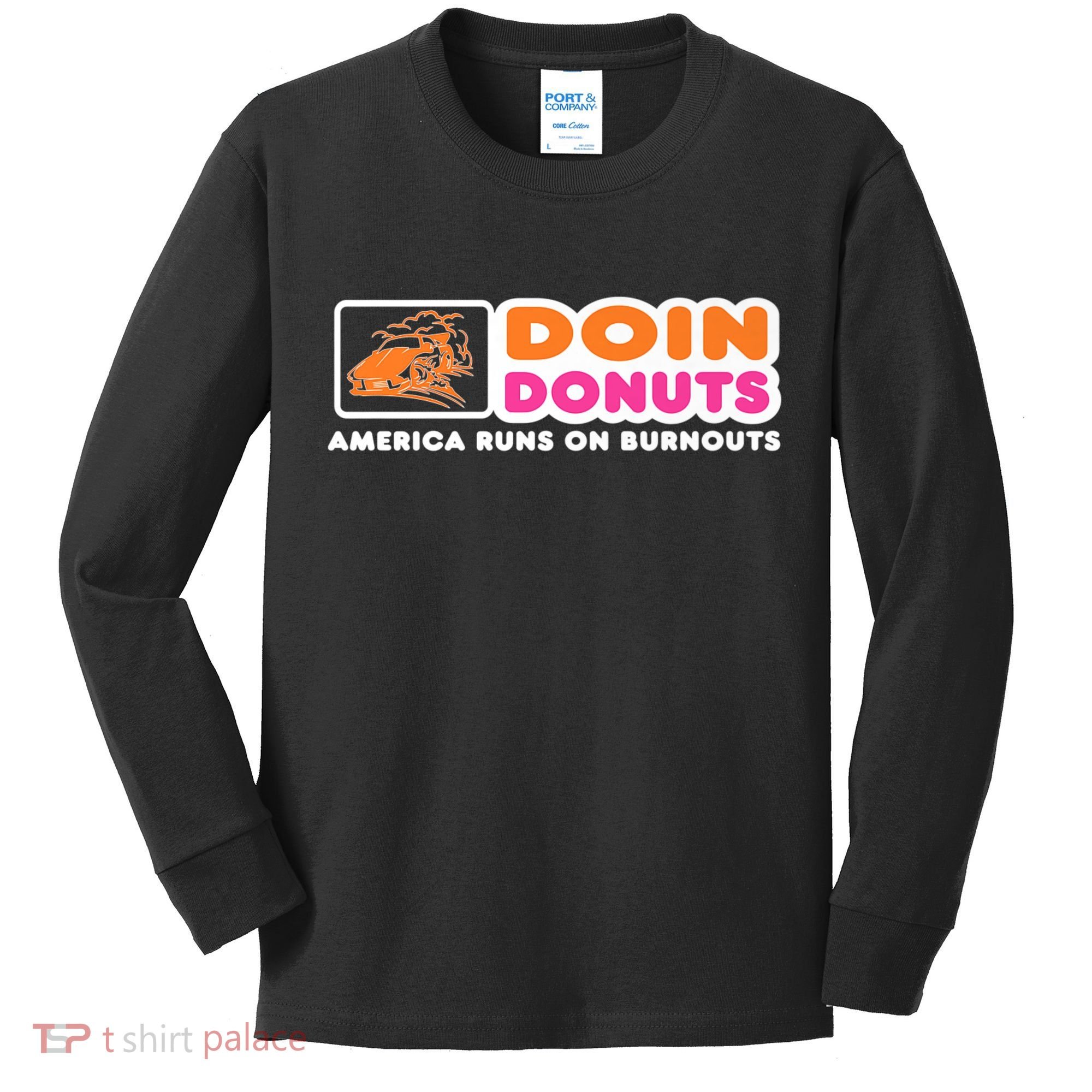 Doin Donuts Funny Burnout Racing Car Enthusiast Kids Long Sleeve Shirt