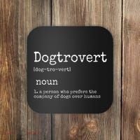 Dogtrovert Definition Funny Dog S Coaster thumb 0