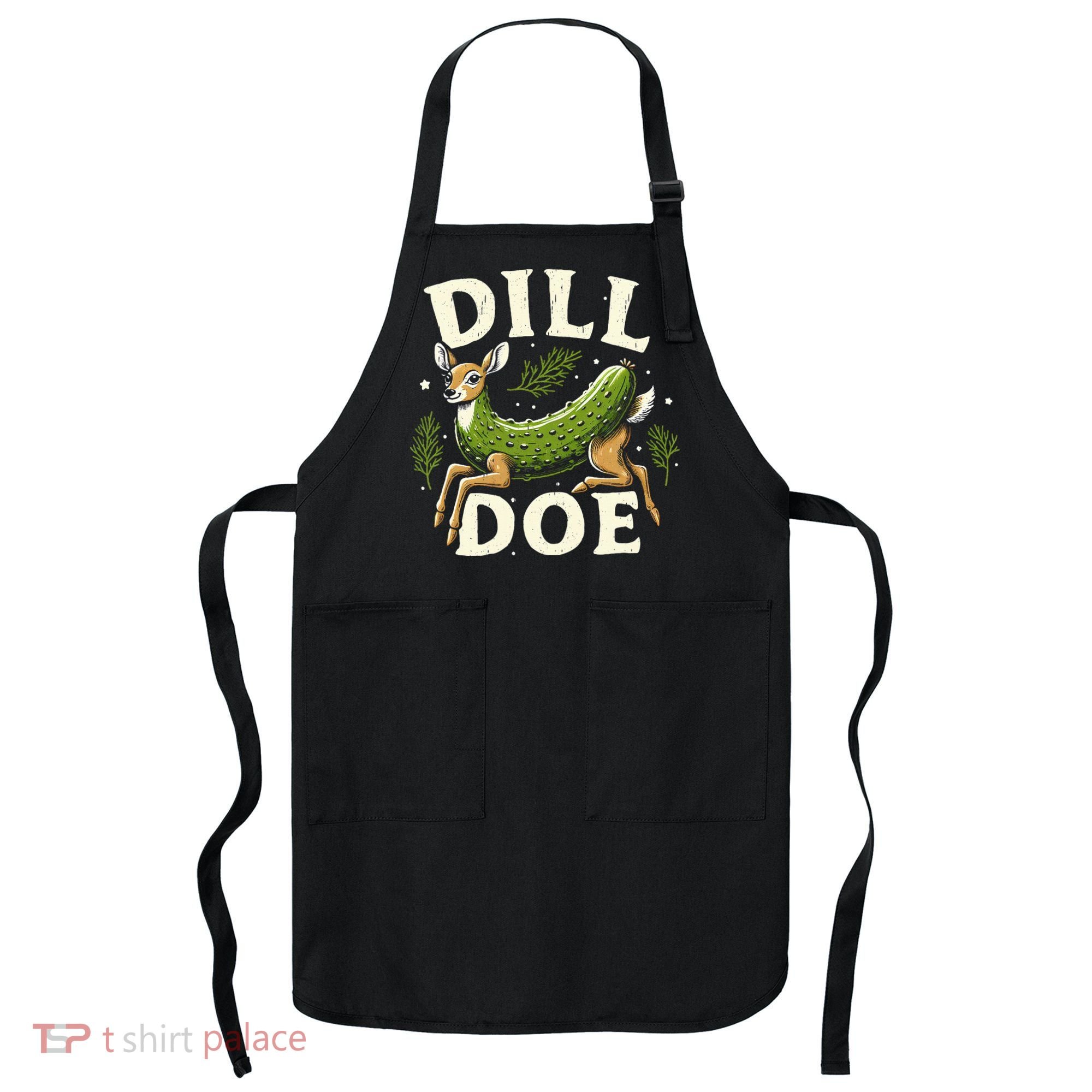 Dill Doe Funny Deer Pickle Apron