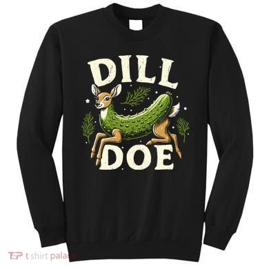 Dill Doe Funny Deer Pickle Sweatshirt