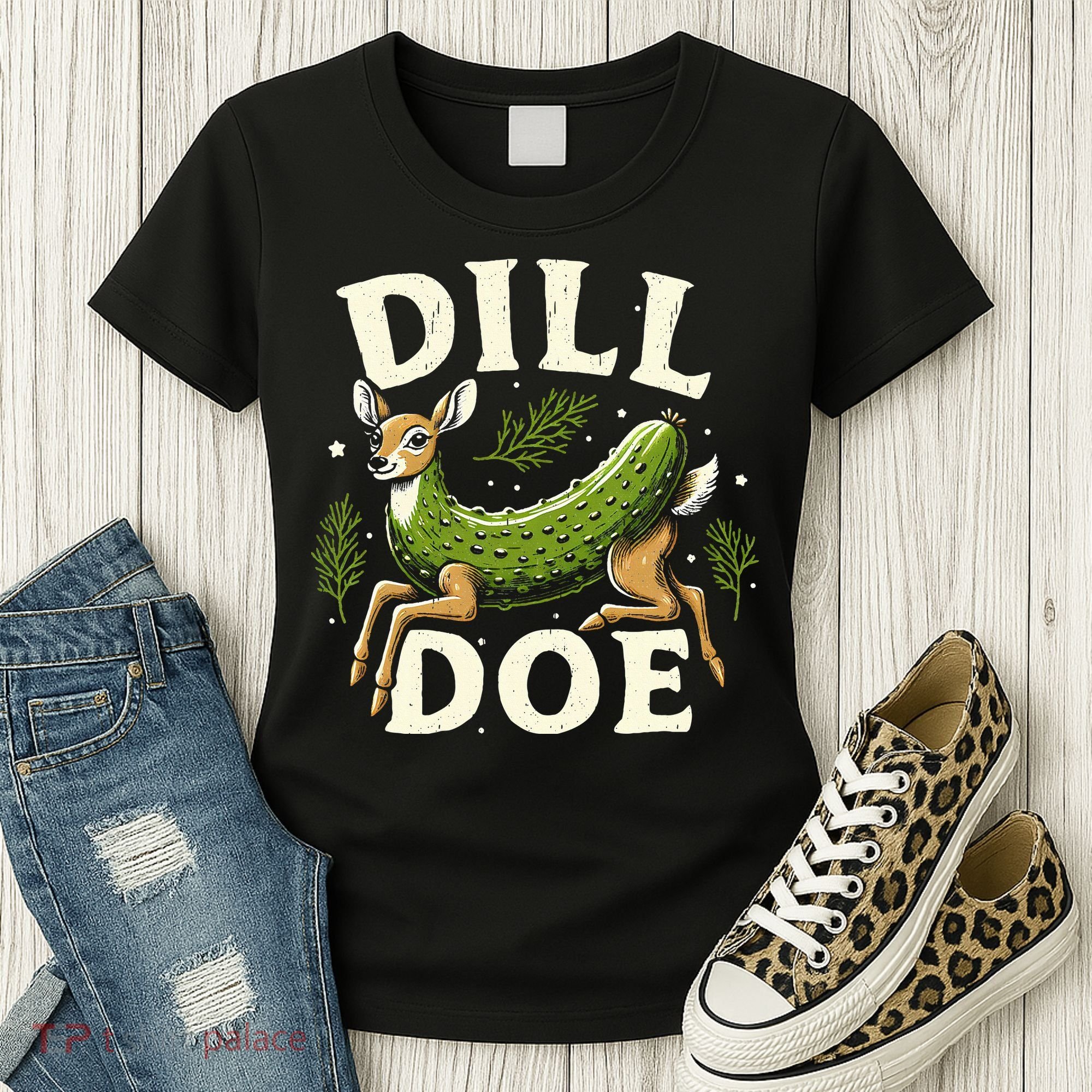 Dill Doe Funny Deer Pickle Women's T-Shirt