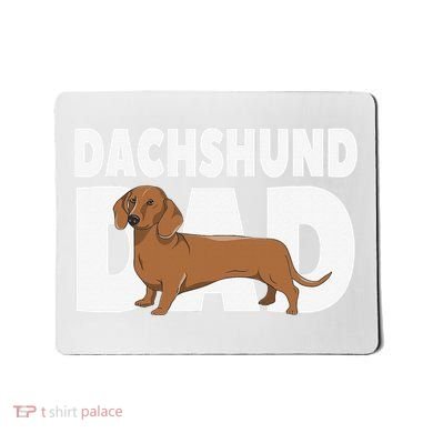 Dachshund Dad Father's Day Mousepad