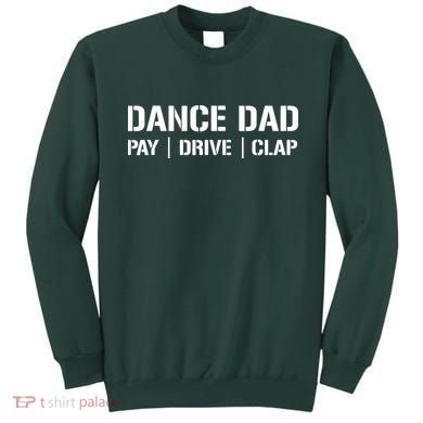 Dance Dad Funny Dancing Daddy Proud Dancer Dad I Finance Sweatshirt
