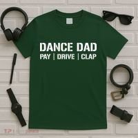 Dance Dad Funny Dancing Daddy Proud Dancer Dad I Finance T-Shirt thumb 5