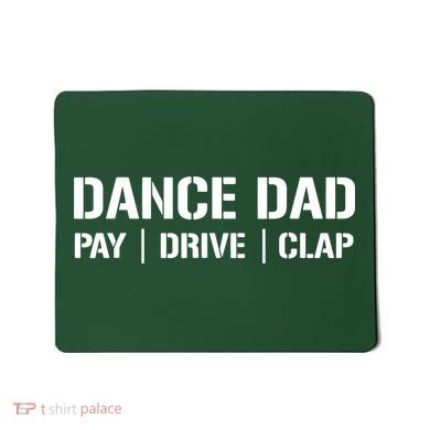 Dance Dad Funny Dancing Daddy Proud Dancer Dad I Finance Mousepad