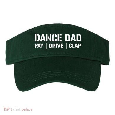 Dance Dad Funny Dancing Daddy Proud Dancer Dad I Finance Visor