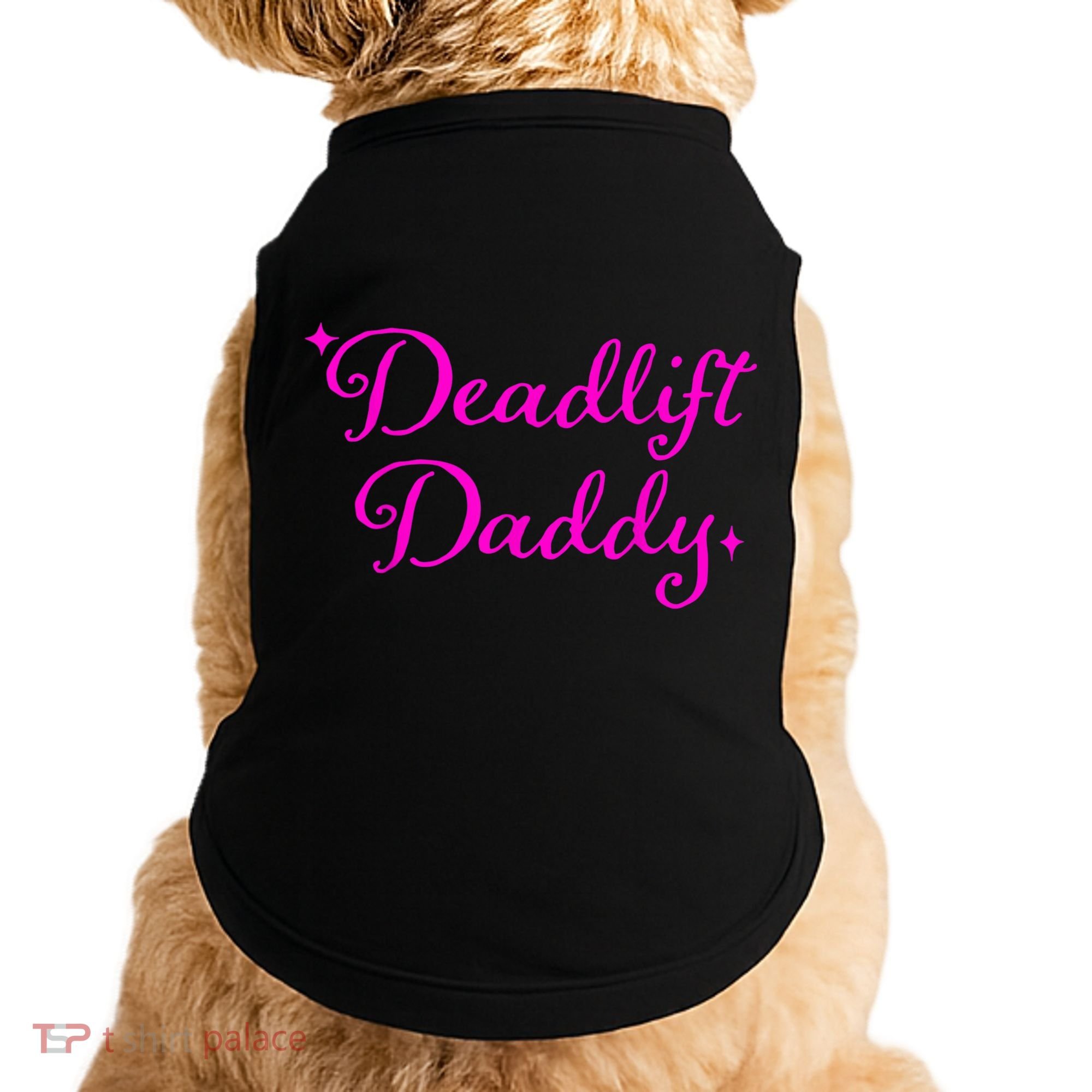 Deadlift Daddy Funny For Men Women Doggie Tank