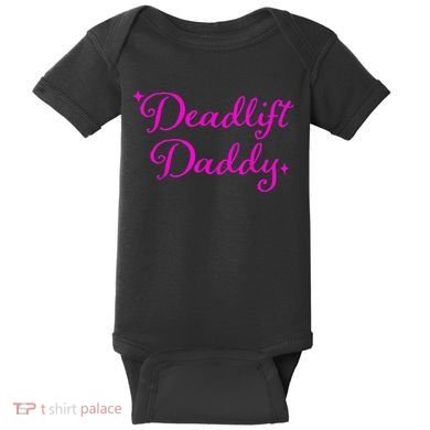 Deadlift Daddy Funny For Men Women Baby Bodysuit