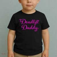 Deadlift Daddy Funny For Men Women Toddler T-Shirt thumb 2