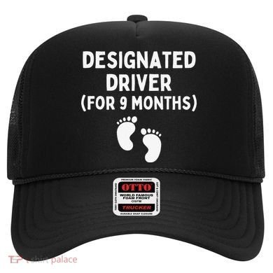 Designated Driver for 9 Months Funny Maternity Pregnancy Hat