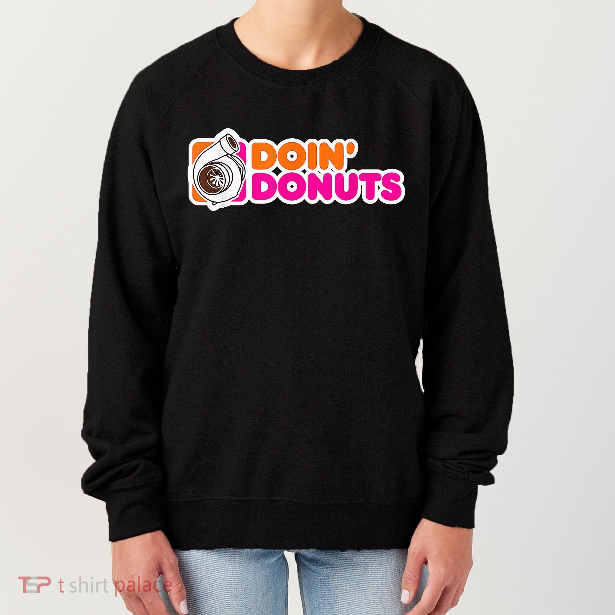 Doin' Donuts Funny Racing & Drift Car Enthusiast Women's Sweatshirt
