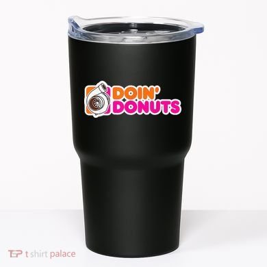 Doin' Donuts Funny Racing & Drift Car Enthusiast Tumbler