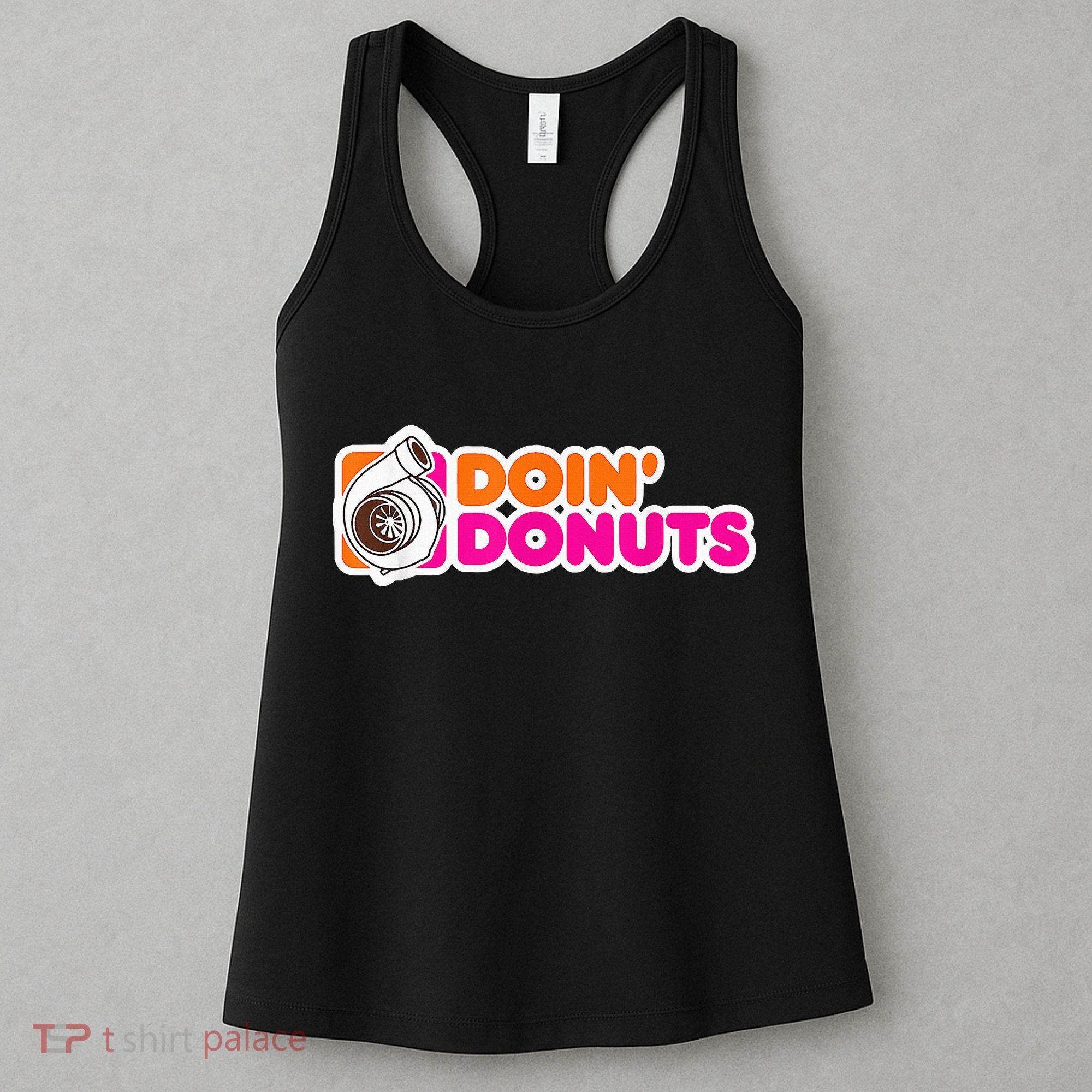Doin' Donuts Funny Racing & Drift Car Enthusiast Women's Tank Top